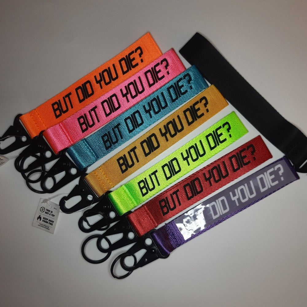But did you die? keytag keyring