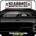 No Airbags We die like MEn Slap sticker