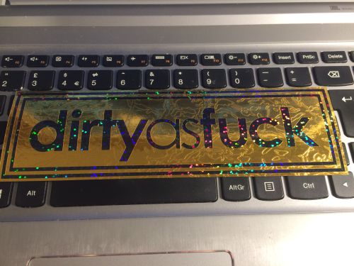 Dirty as Fuck Layered  Slap Sticker