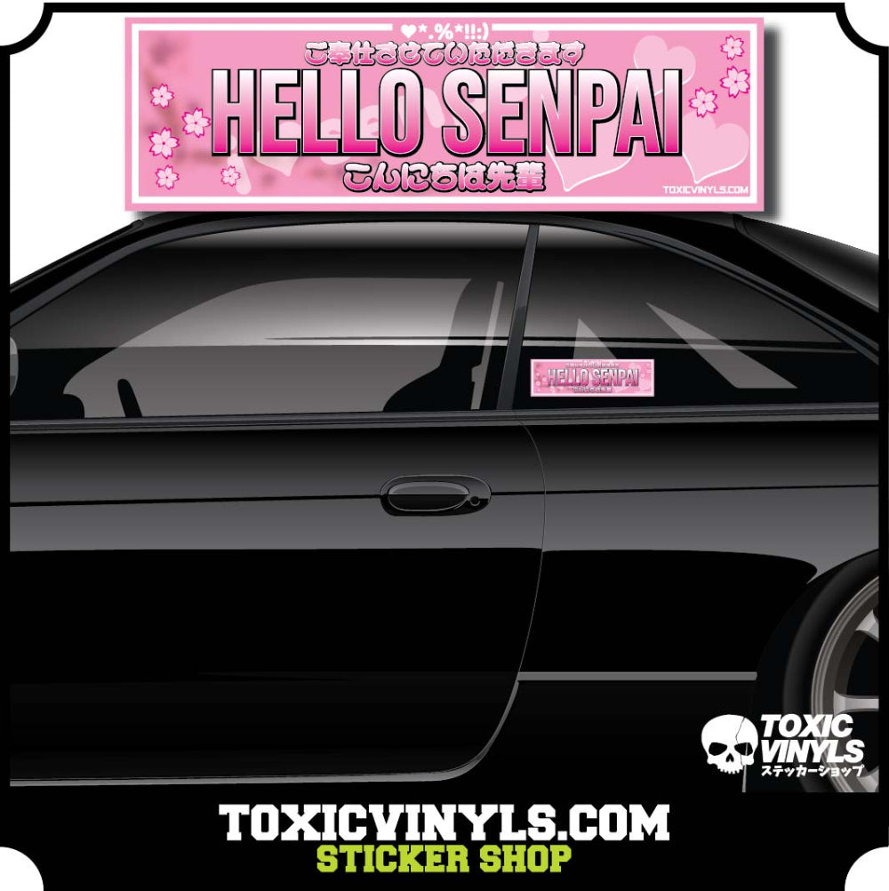 Hello Senpai premium jdm car slap sticker