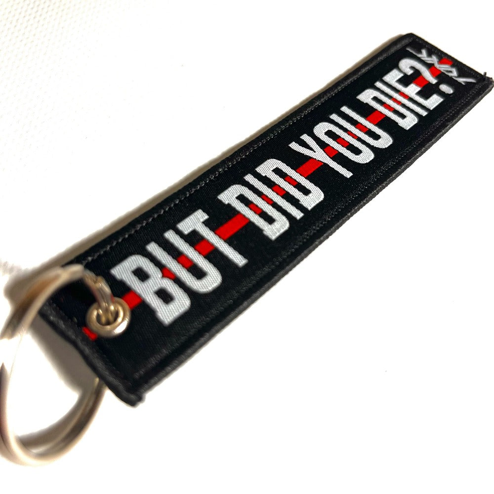 But Did You Die? Keyring remove before fly key tag