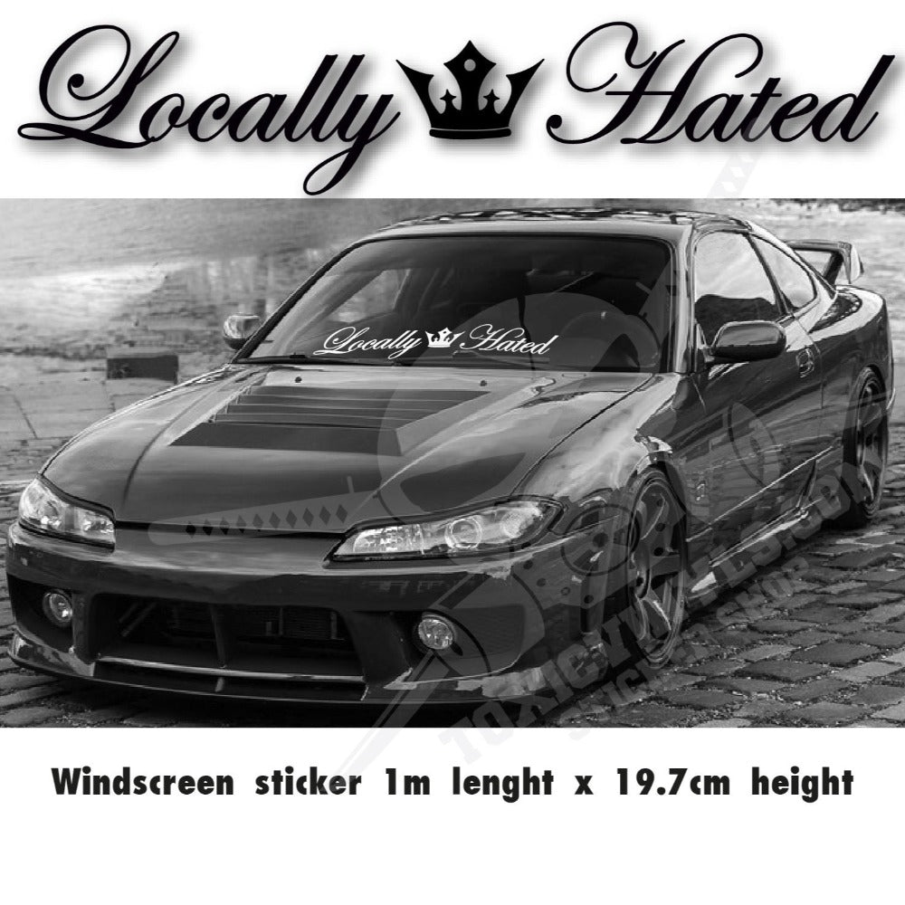 Locally Hated large windscreen vinyl sticker