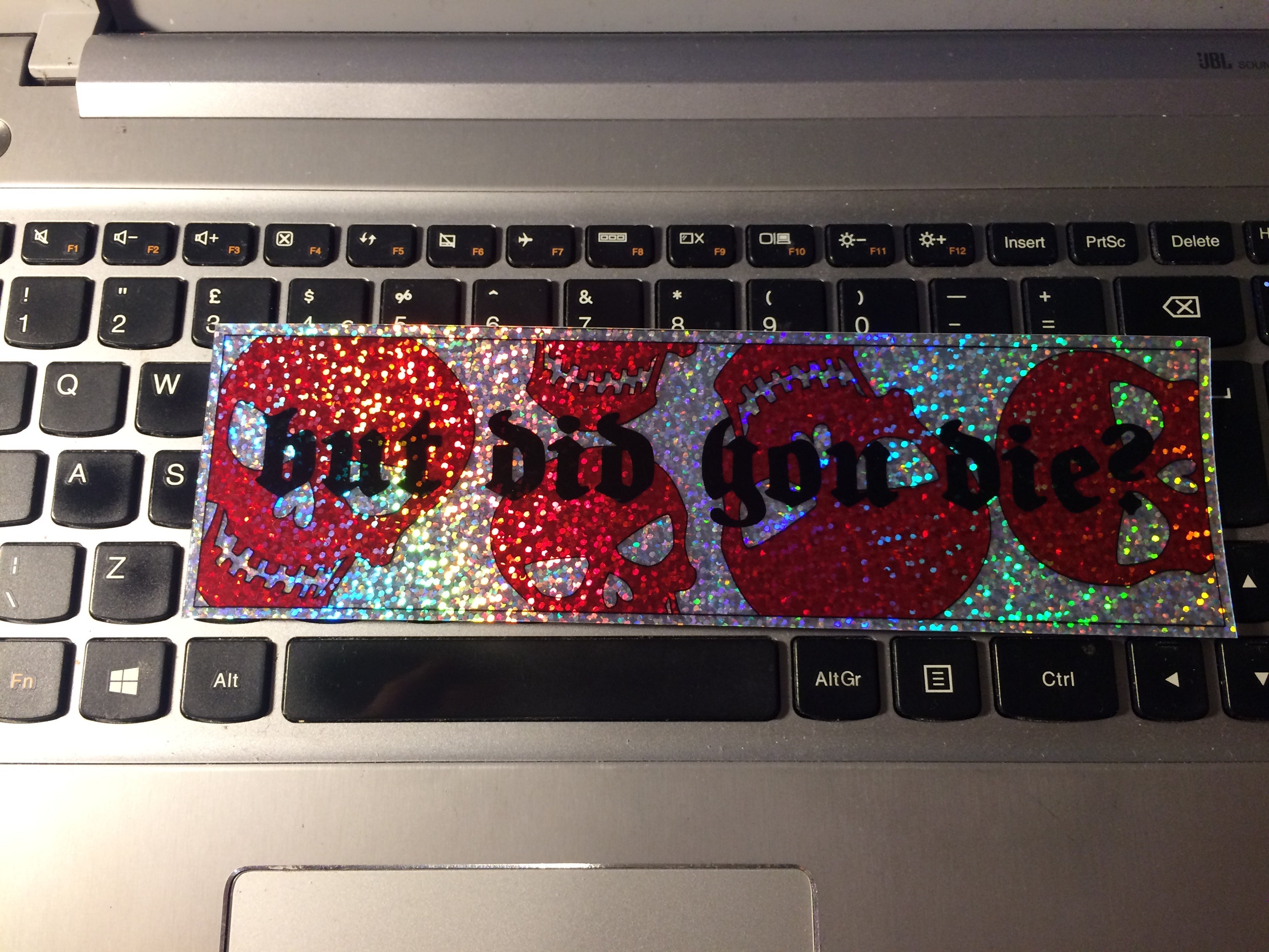 But did you die? Sparkle Slap Sticker